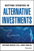 Getting Started in Alternative Investments. Edition No. 1. Getting Started In...- Product Image