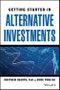 Getting Started in Alternative Investments. Edition No. 1. Getting Started In... - Product Thumbnail Image