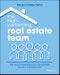The High-Performing Real Estate Team. 5 Keys to Dramatically Increasing Sales and Commissions. Edition No. 1 - Product Thumbnail Image