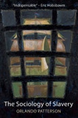 The Sociology of Slavery. Black Society in Jamaica, 1655-1838. Edition No. 1- Product Image