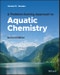 A Problem-Solving Approach to Aquatic Chemistry. Edition No. 2 - Product Thumbnail Image