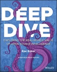 Deep Dive. Exploring the Real-world Value of Open Source Intelligence. Edition No. 1- Product Image