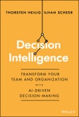 Decision Intelligence. Transform Your Team and Organization with AI-Driven Decision-Making. Edition No. 1- Product Image