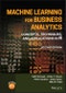 Machine Learning for Business Analytics. Concepts, Techniques, and Applications in R. Edition No. 2 - Product Thumbnail Image