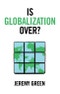 Is Globalization Over?. Edition No. 1 - Product Thumbnail Image