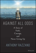Against All Odds. A Story of Faith, Courage, and Never Giving Up. Edition No. 1- Product Image