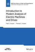 Introduction to Modern Analysis of Electric Machines and Drives. Edition No. 1. IEEE Press Series on Power and Energy Systems- Product Image