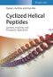 Cyclized Helical Peptides. Synthesis, Properties and Therapeutic Applications. Edition No. 1 - Product Image