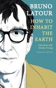 How to Inhabit the Earth. Interviews with Nicolas Truong. Edition No. 1- Product Image