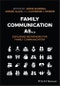 Family Communication as... Exploring Metaphors for Family Communication. Edition No. 1 - Product Thumbnail Image