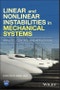 Linear and Nonlinear Instabilities in Mechanical Systems. Analysis, Control and Application. Edition No. 1 - Product Thumbnail Image