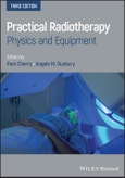 Practical Radiotherapy. Physics and Equipment. Edition No. 3- Product Image