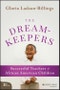 The Dreamkeepers. Successful Teachers of African American Children. Edition No. 3 - Product Thumbnail Image