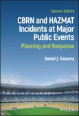 CBRN and Hazmat Incidents at Major Public Events. Planning and Response. Edition No. 2- Product Image