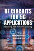 RF Circuits for 5G Applications. Designing with mmWave Circuitry. Edition No. 1- Product Image