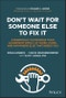 Don't Wait for Someone Else to Fix It. 8 Essentials to Enhance Your Leadership Impact at Work, Home, and Anywhere Else That Needs You. Edition No. 1 - Product Thumbnail Image