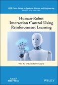 Human-Robot Interaction Control Using Reinforcement Learning. Edition No. 1. IEEE Press Series on Systems Science and Engineering- Product Image
