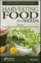 Harvesting Food from Weeds. Edition No. 1 - Product Image