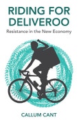 Riding for Deliveroo. Resistance in the New Economy. Edition No. 1- Product Image