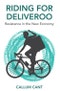 Riding for Deliveroo. Resistance in the New Economy. Edition No. 1 - Product Image