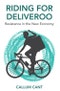 Riding for Deliveroo. Resistance in the New Economy. Edition No. 1 - Product Thumbnail Image