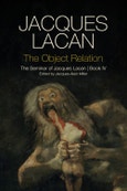 The Object Relation. The Seminar of Jacques Lacan, Book IV. Edition No. 1- Product Image