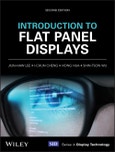 Introduction to Flat Panel Displays. Edition No. 2. Wiley Series in Display Technology- Product Image