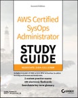 AWS Certified SysOps Administrator Study Guide. Associate (SOA-C01) Exam. Edition No. 2- Product Image