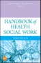 Handbook of Health Social Work. Edition No. 3 - Product Thumbnail Image