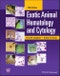 Exotic Animal Hematology and Cytology. Edition No. 5 - Product Image