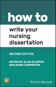 How to Write Your Nursing Dissertation. Edition No. 2. How To- Product Image