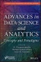 Advances in Data Science and Analytics. Concepts and Paradigms. Edition No. 1 - Product Thumbnail Image
