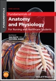 Fundamentals of Anatomy and Physiology. For Nursing and Healthcare Students. Edition No. 3- Product Image