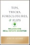 Tips, Tricks, Foreclosures, and Flips of a Millionaire Real Estate Investor. Edition No. 1 - Product Image