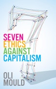 Seven Ethics Against Capitalism. Towards a Planetary Commons. Edition No. 1- Product Image