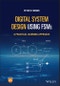 Digital System Design using FSMs. A Practical Learning Approach. Edition No. 1 - Product Image
