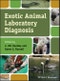 Exotic Animal Laboratory Diagnosis. Edition No. 1 - Product Image