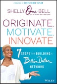 Originate, Motivate, Innovate. 7 Steps for Building a Billion Dollar Network. Edition No. 1- Product Image
