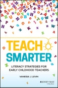 Teach Smarter. Literacy Strategies for Early Childhood Teachers. Edition No. 1- Product Image