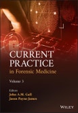 Current Practice in Forensic Medicine, Volume 3. Edition No. 1- Product Image