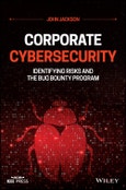 Corporate Cybersecurity. Identifying Risks and the Bug Bounty Program. Edition No. 1- Product Image