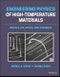 Engineering Physics of High-Temperature Materials. Metals, Ice, Rocks, and Ceramics. Edition No. 1 - Product Thumbnail Image