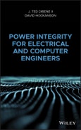 Power Integrity for Electrical and Computer Engineers. Edition No. 1- Product Image