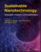 Sustainable Nanotechnology. Strategies, Products, and Applications. Edition No. 1 - Product Thumbnail Image