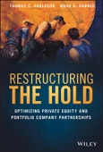 Restructuring the Hold. Optimizing Private Equity and Portfolio Company Partnerships. Edition No. 1- Product Image