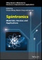 Spintronics. Materials, Devices, and Applications. Edition No. 1. Wiley Series in Materials for Electronic & Optoelectronic Applications - Product Image