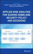 Applied Risk Analysis for Guiding Homeland Security Policy and Decisions. Edition No. 1. Wiley Series in Operations Research and Management Science- Product Image
