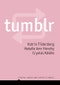 Tumblr. Edition No. 1. Digital Media and Society - Product Thumbnail Image
