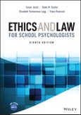 Ethics and Law for School Psychologists. Edition No. 8- Product Image