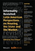 Informality Revisited. Latin American Perspectives on Housing, the State and the Market. Edition No. 1. Bulletin of Latin American Research Book Series- Product Image